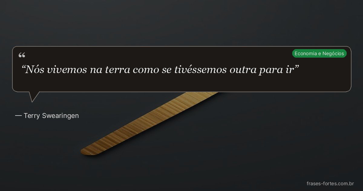 Frase de Terry Swearingen