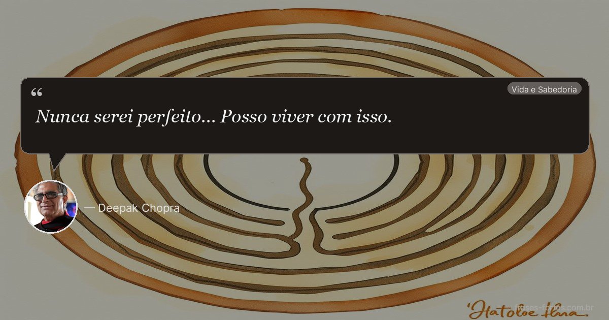 Frase de Deepak Chopra