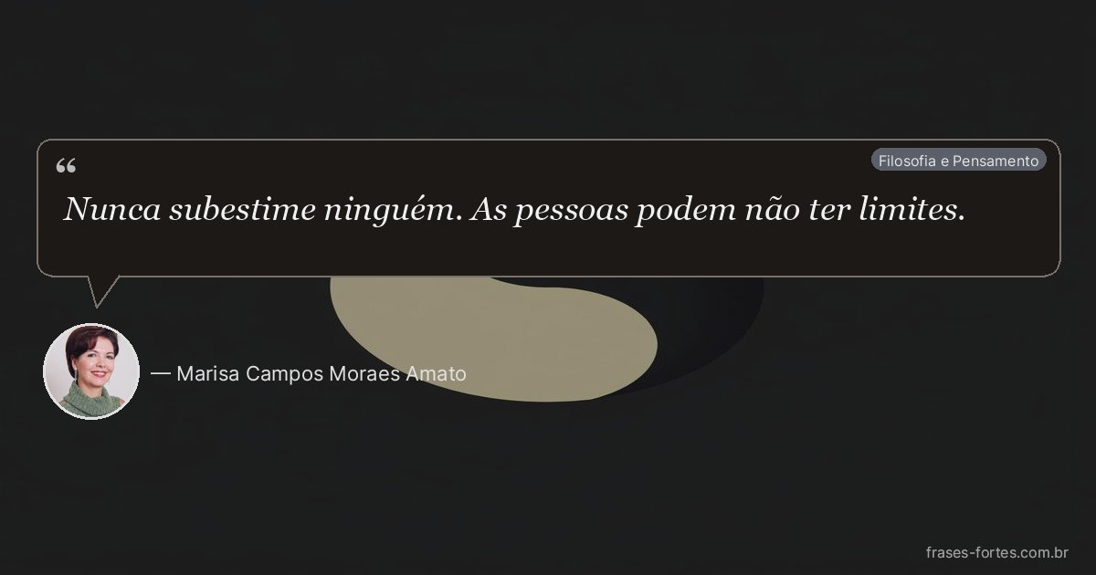 Frase de Marisa Campos Moraes Amato