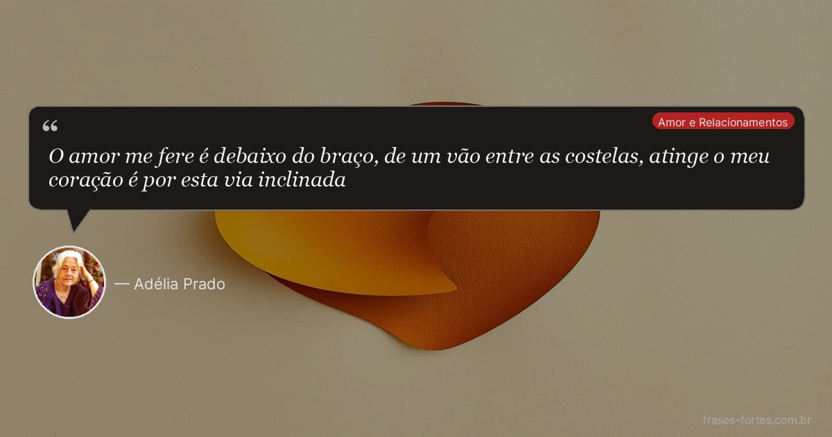 Frase de Adélia Prado