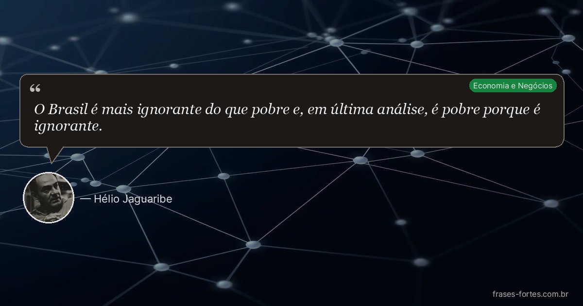 Frase de Hélio Jaguaribe