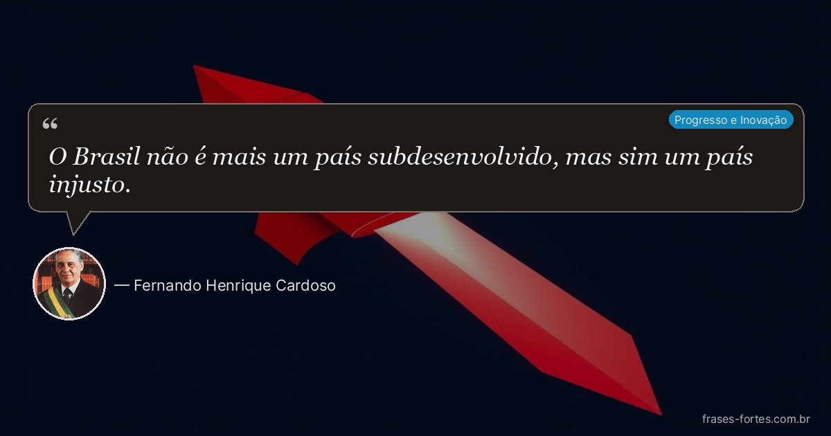Frase de Fernando Henrique Cardoso