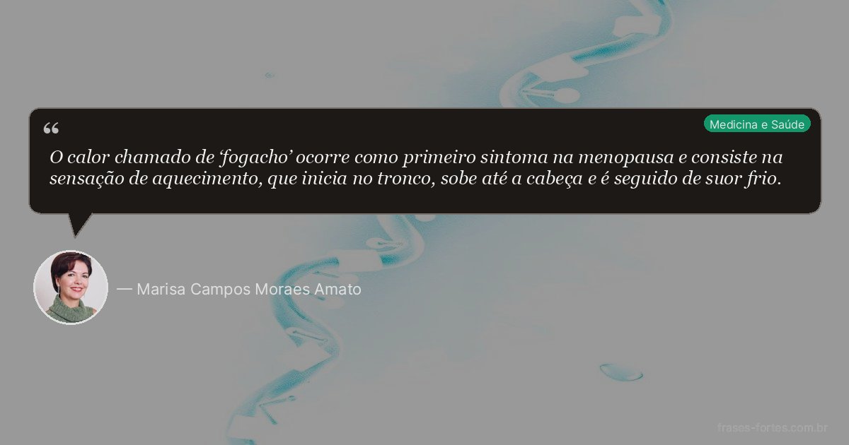 Frase de Marisa Campos Moraes Amato