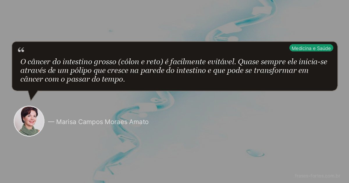Frase de Marisa Campos Moraes Amato