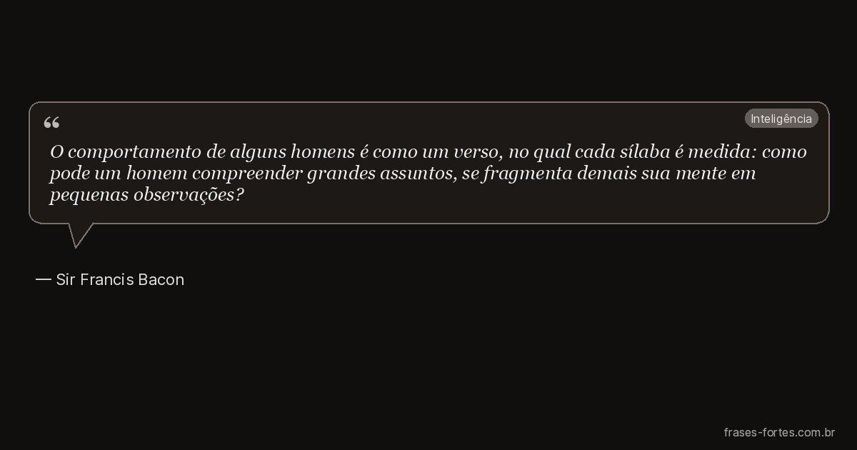 Frase de Sir Francis Bacon