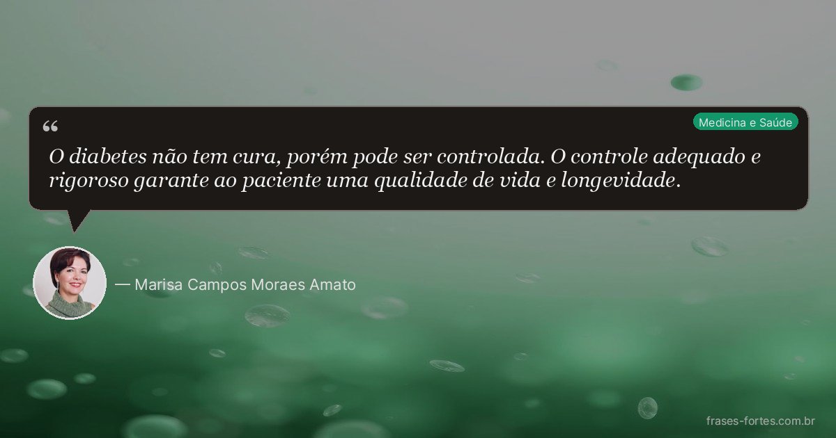 Frase de Marisa Campos Moraes Amato