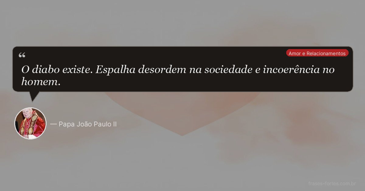 Frase de Papa João Paulo II