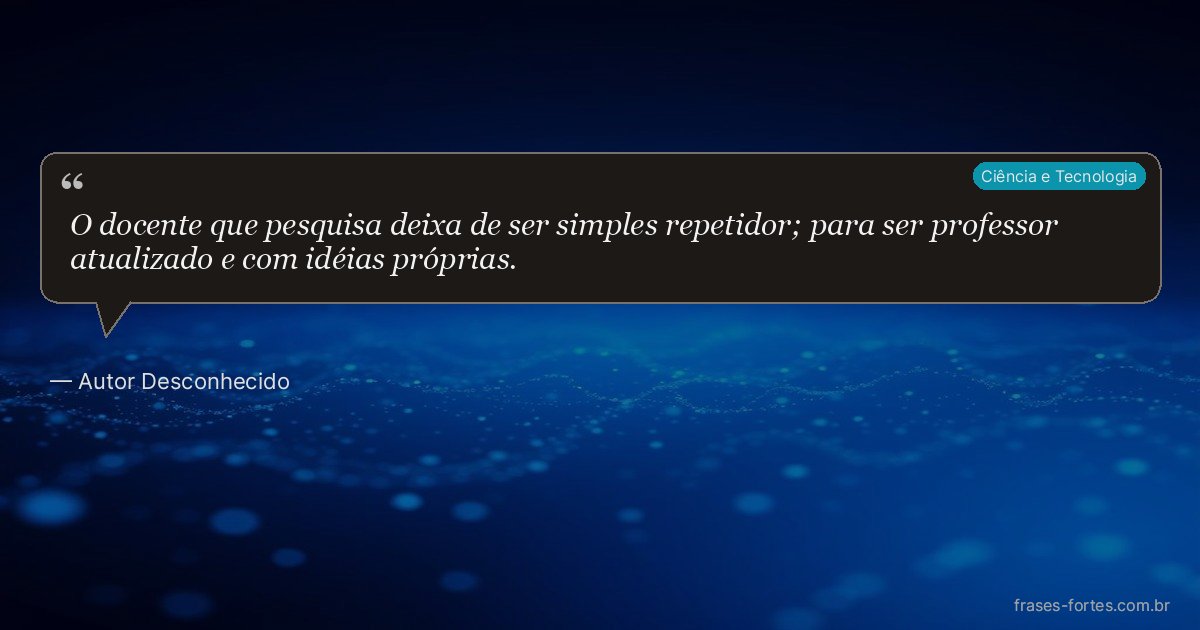 Frase de Autor Desconhecido