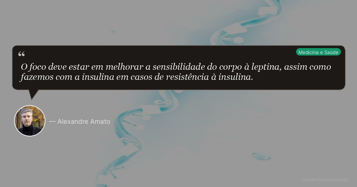 Frase de Alexandre Amato