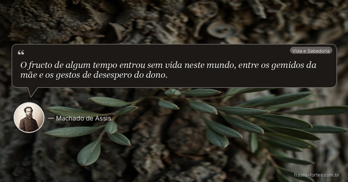 Frase de Machado de Assis