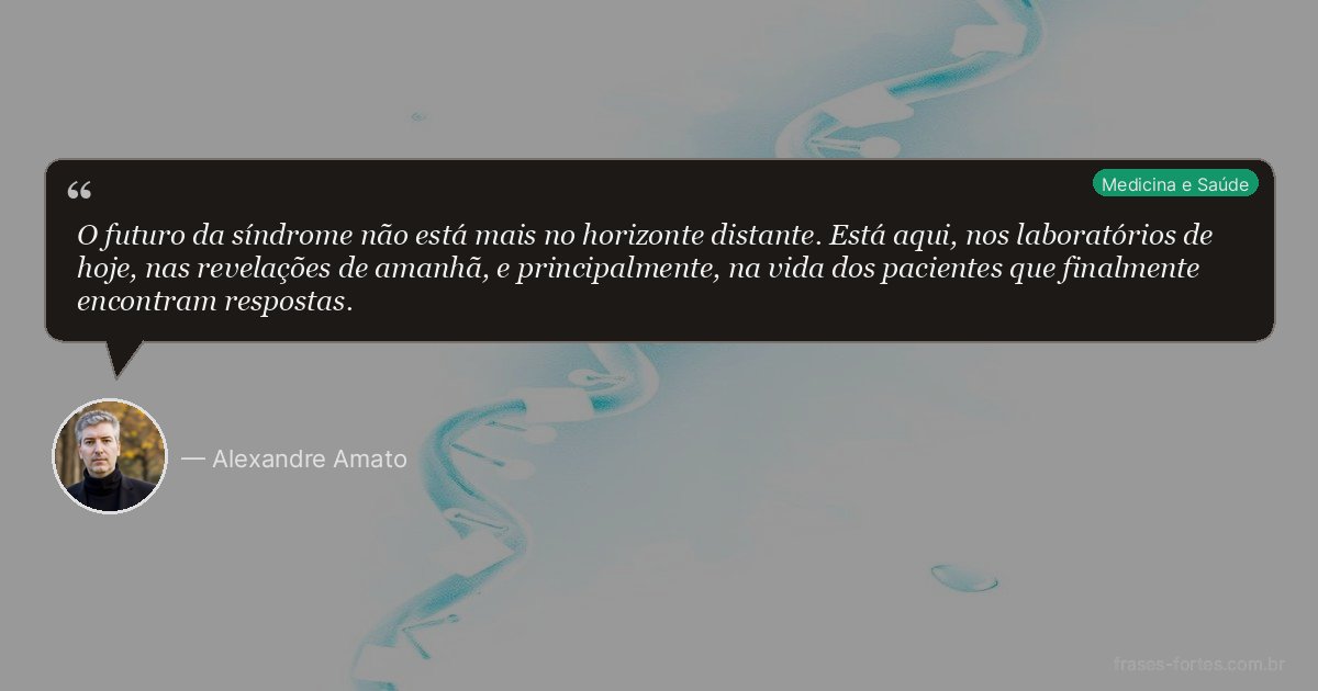 Frase de Alexandre Amato