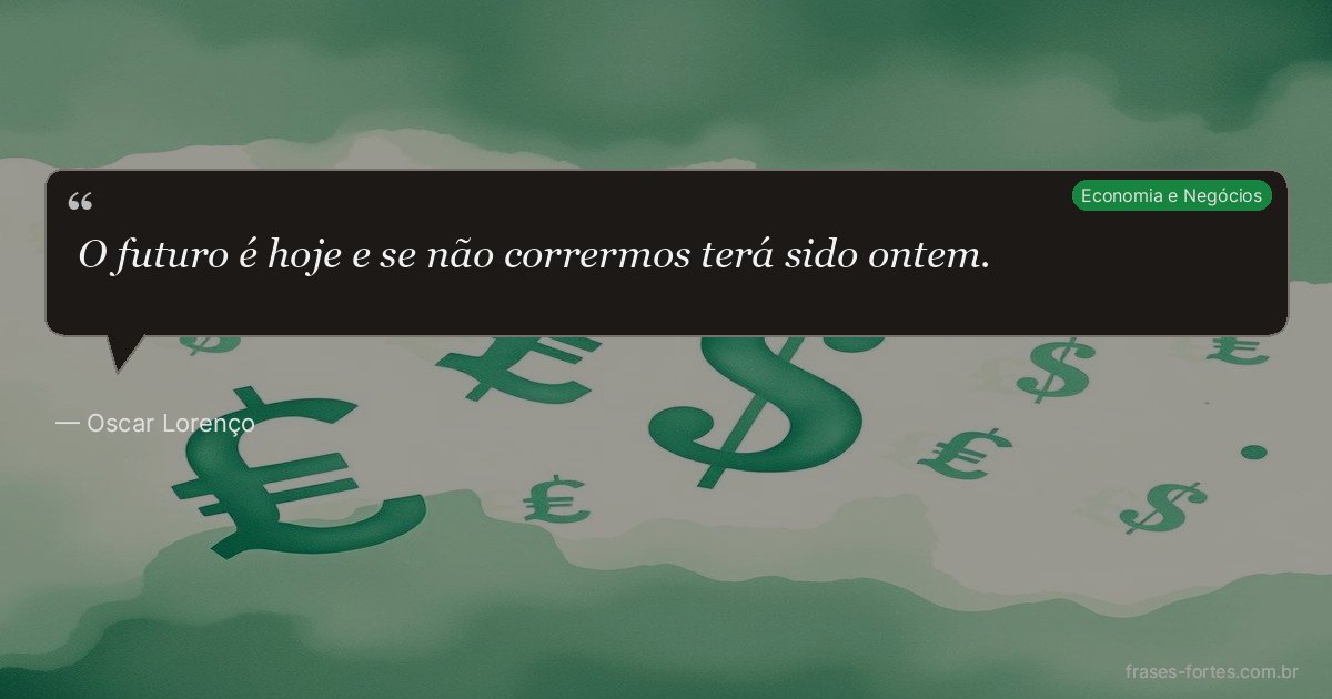 Frase de Oscar Lorenço
