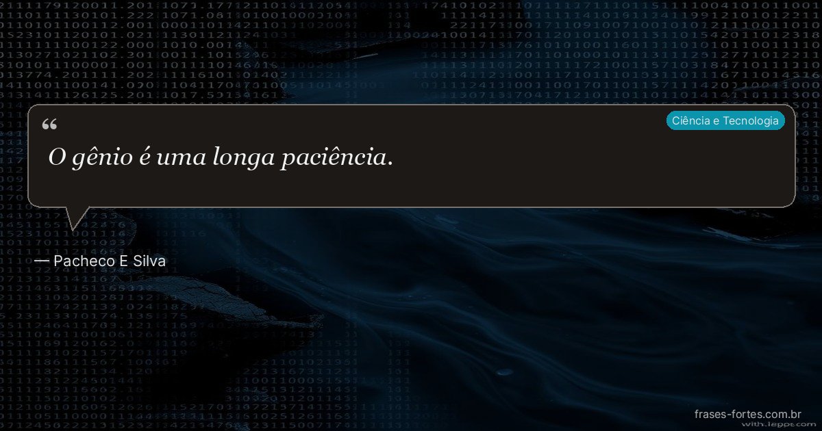 Frase de Pacheco E Silva