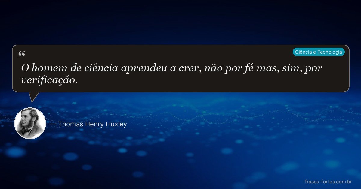 Frase de Thomas Henry Huxley