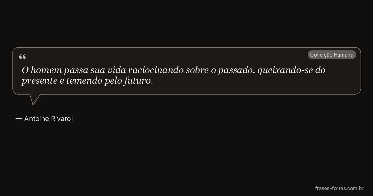 Frase de Antoine Rivarol