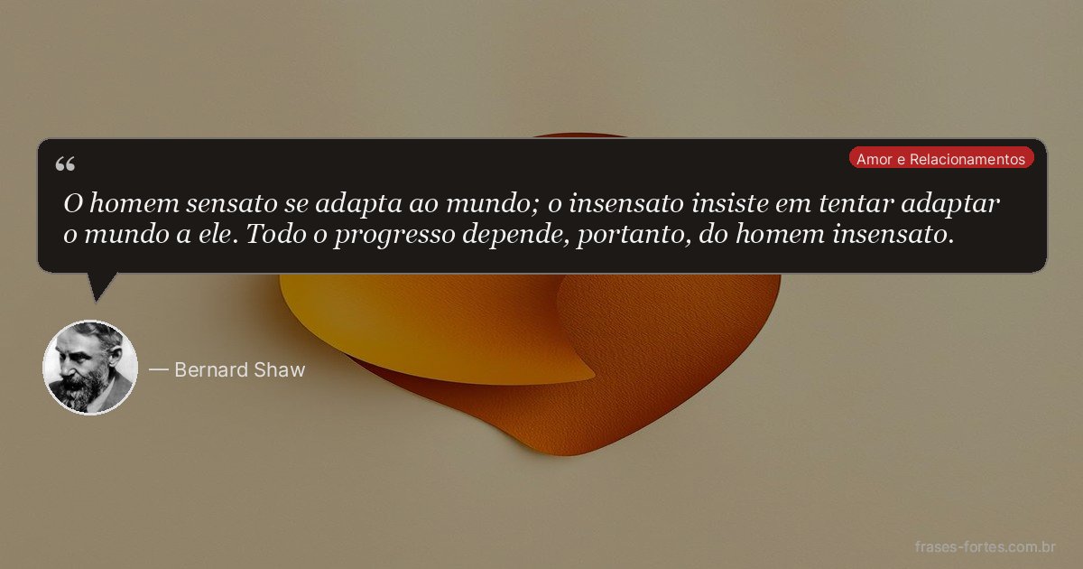 Frase de Bernard Shaw
