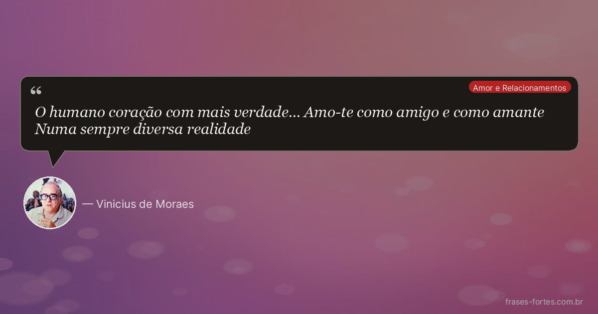 Frase de Vinicius de Moraes