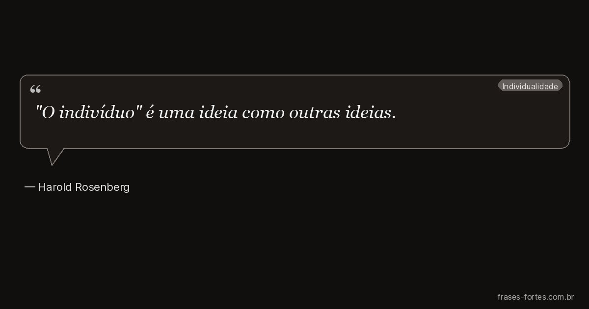 Frase de Harold Rosenberg