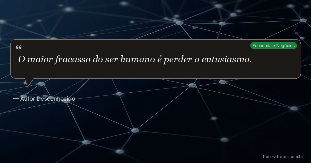 Frase de Autor Desconhecido