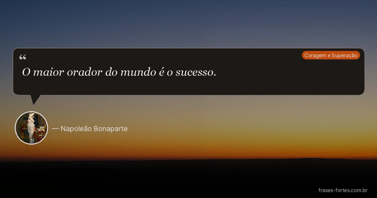 Frase de Napoleão Bonaparte