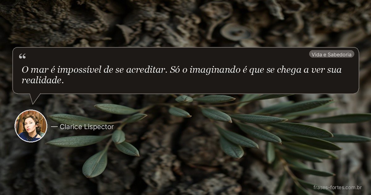 Frase de Clarice Lispector