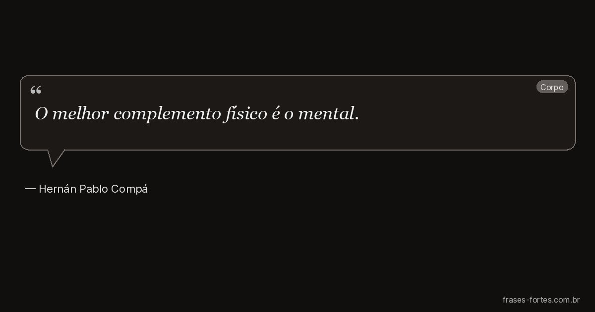 Frase de Hernán Pablo Compá
