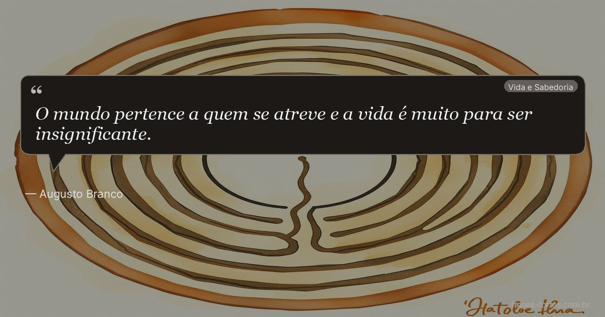 Frase de Augusto Branco