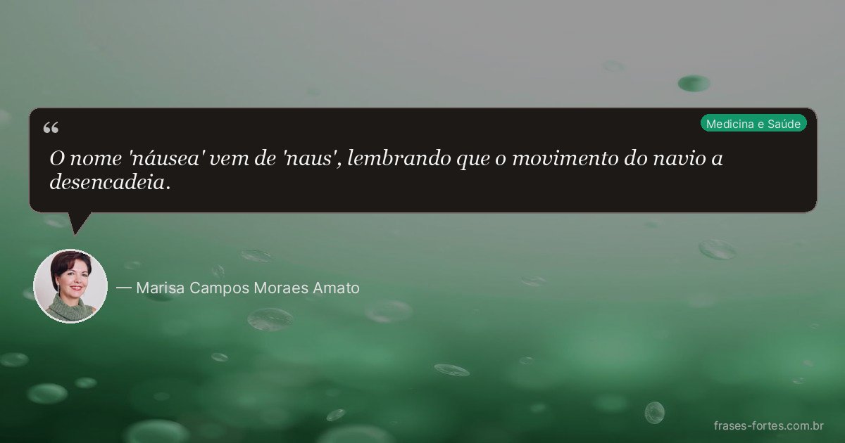 Frase de Marisa Campos Moraes Amato