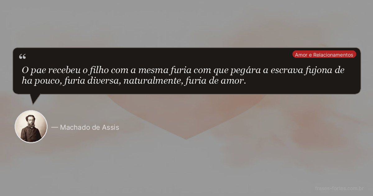 Frase de Machado de Assis