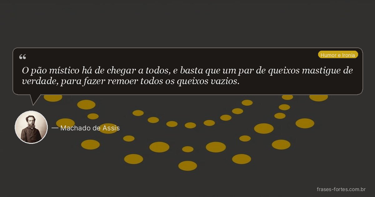 Frase de Machado de Assis