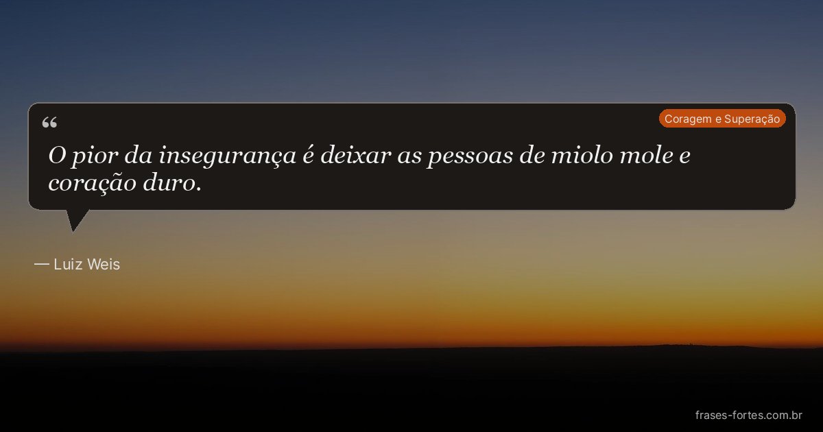 Frase de Luiz Weis