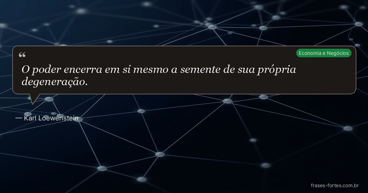 Frase de Karl Loewenstein