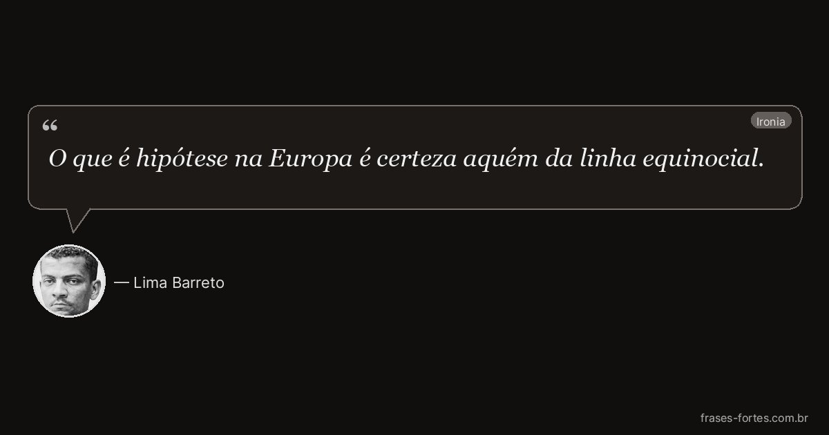 Frase de Lima Barreto