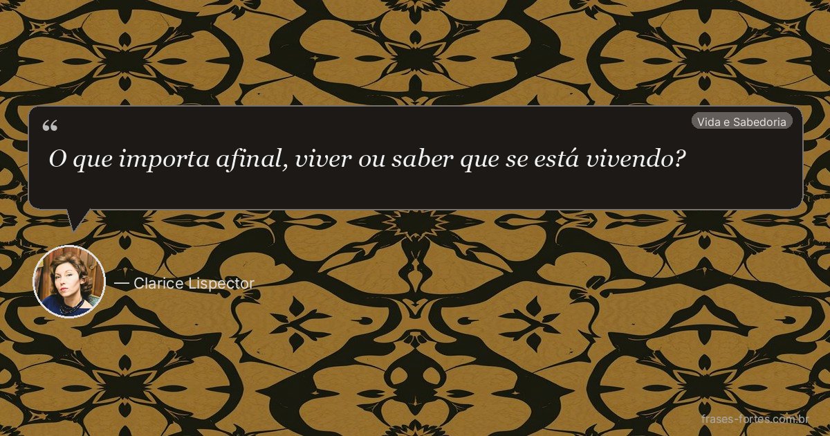 Frase de Clarice Lispector