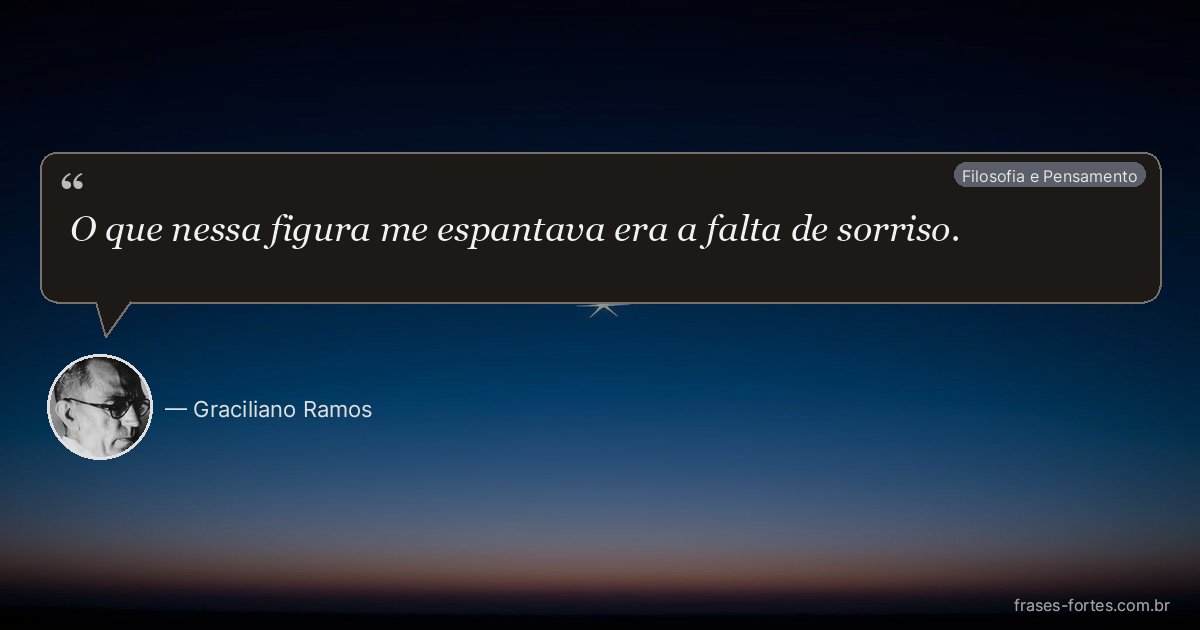Frase de Graciliano Ramos