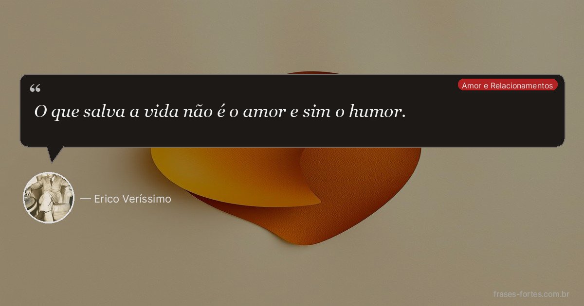 Frase de Erico Veríssimo