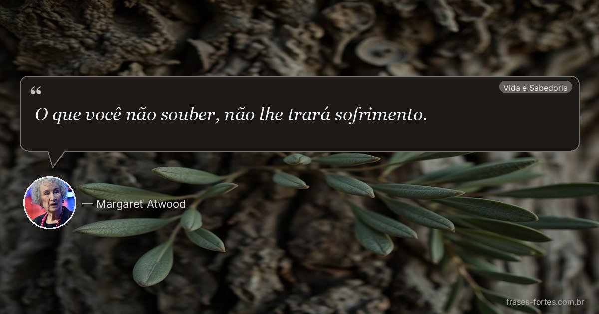 Frase de Margaret Atwood