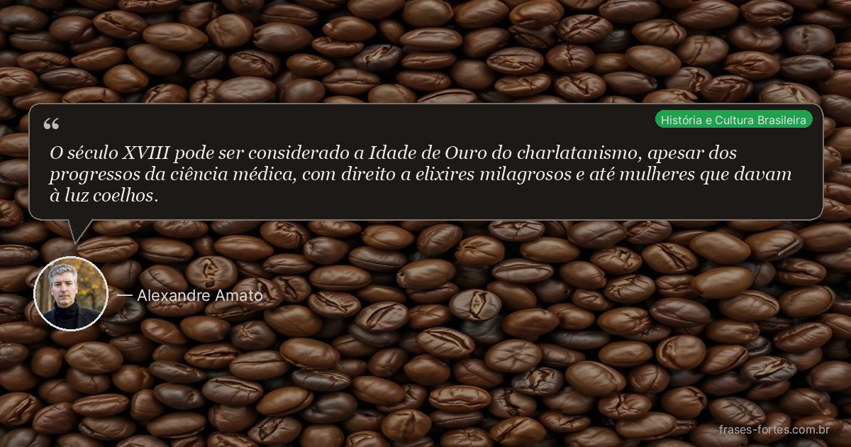 Frase de Alexandre Amato
