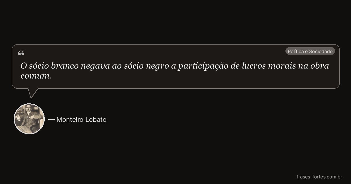 Frase de Monteiro Lobato