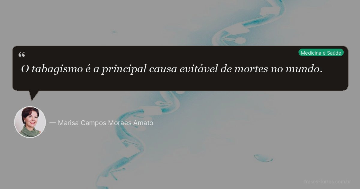 Frase de Marisa Campos Moraes Amato