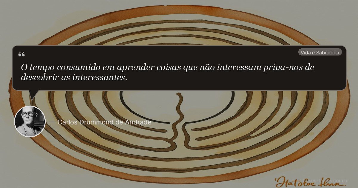 Frase de Carlos Drummond de Andrade