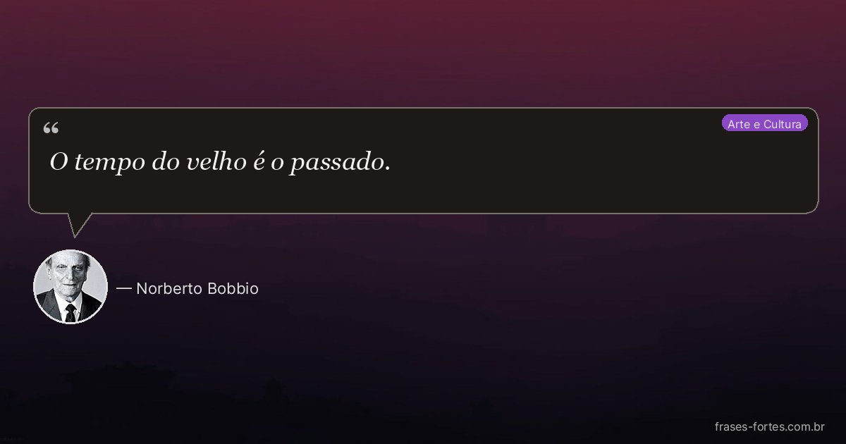 Frase de Norberto Bobbio