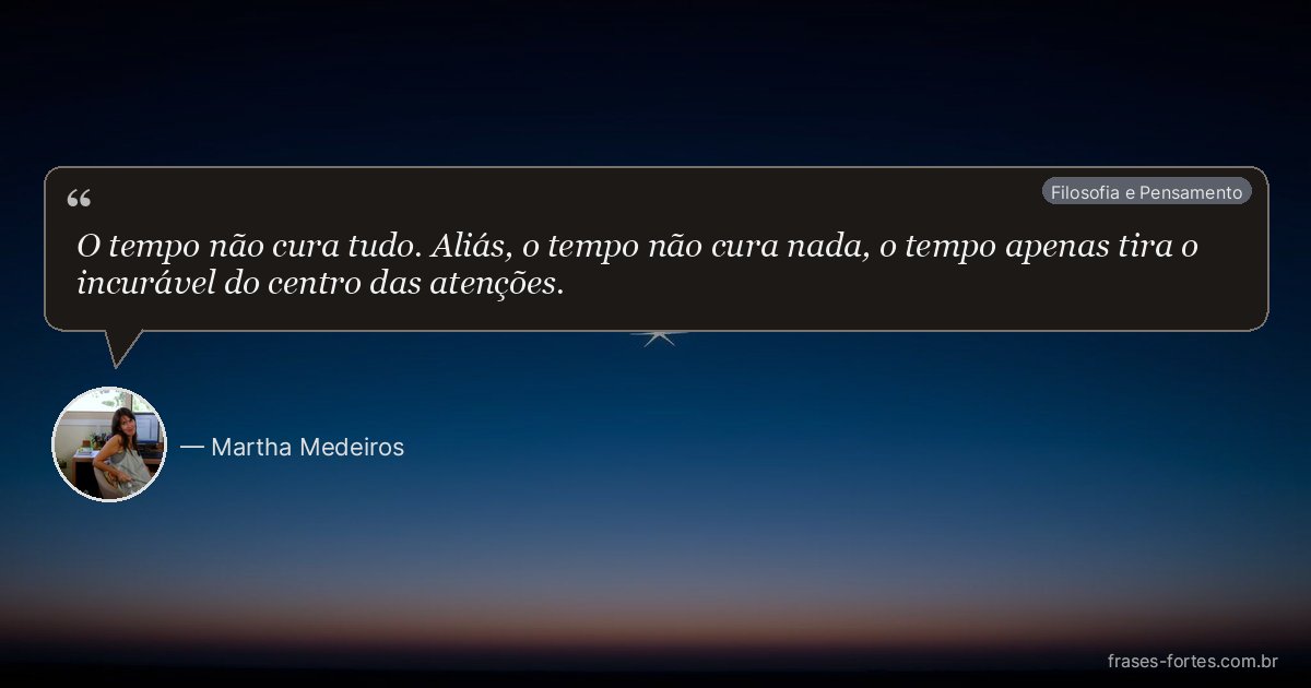 Frase de Martha Medeiros