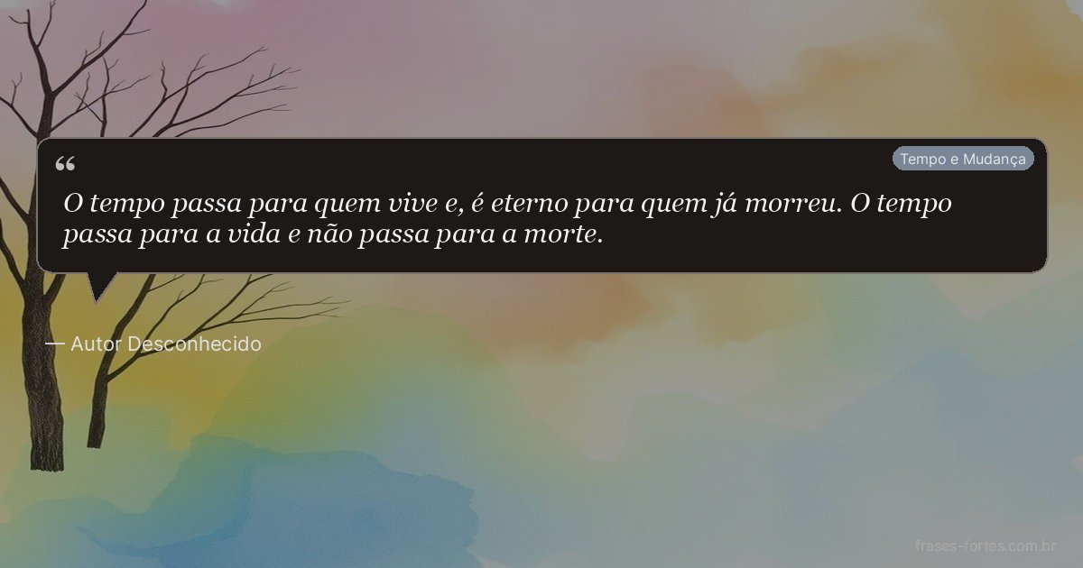 Frase de Autor Desconhecido