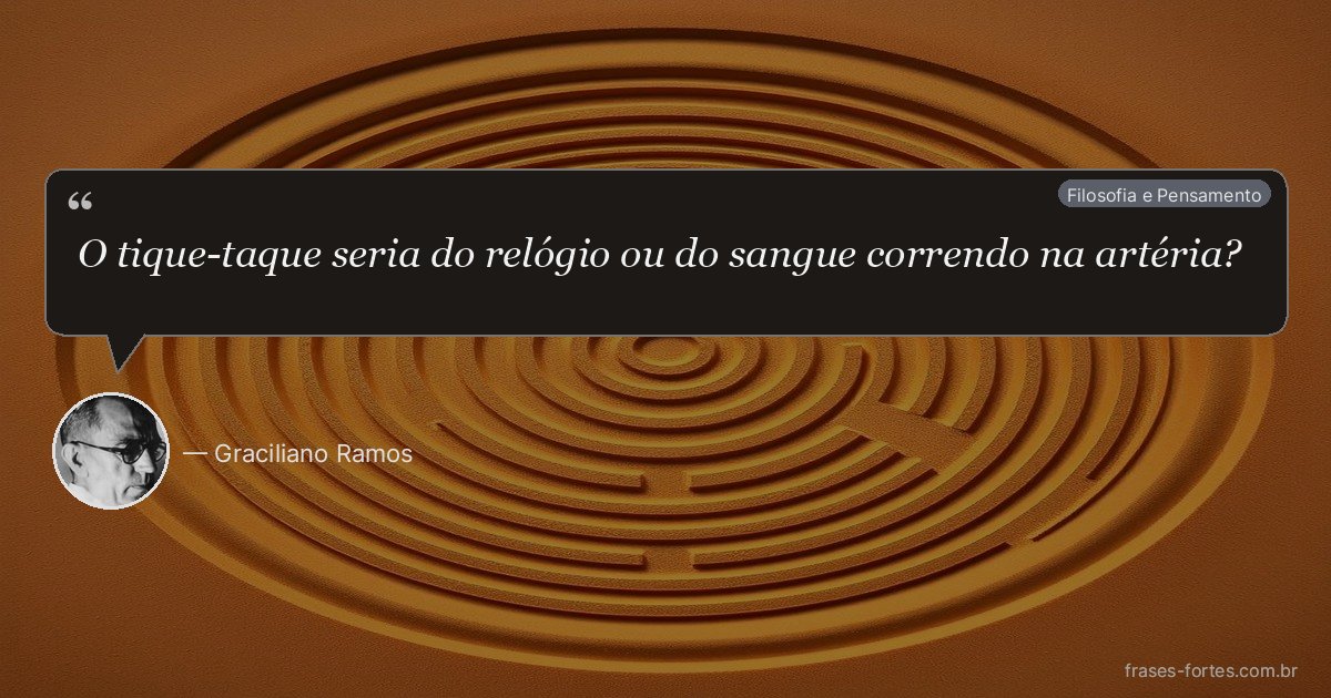 Frase de Graciliano Ramos