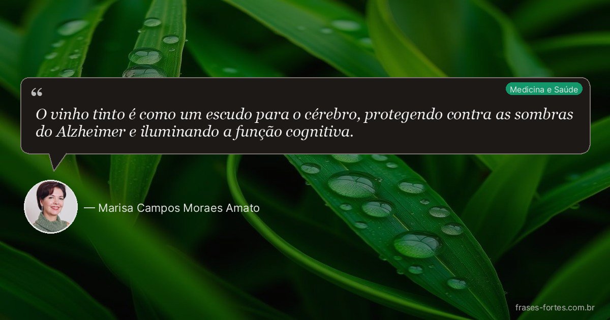 Frase de Marisa Campos Moraes Amato
