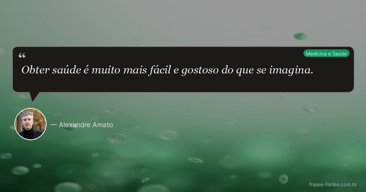 Frase de Alexandre Amato