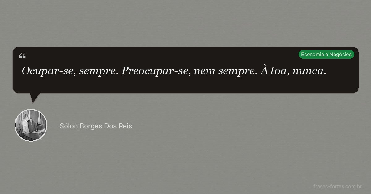 Frase de Sólon Borges Dos Reis