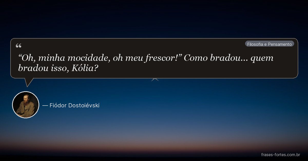 Frase de Fiódor Dostoiévski