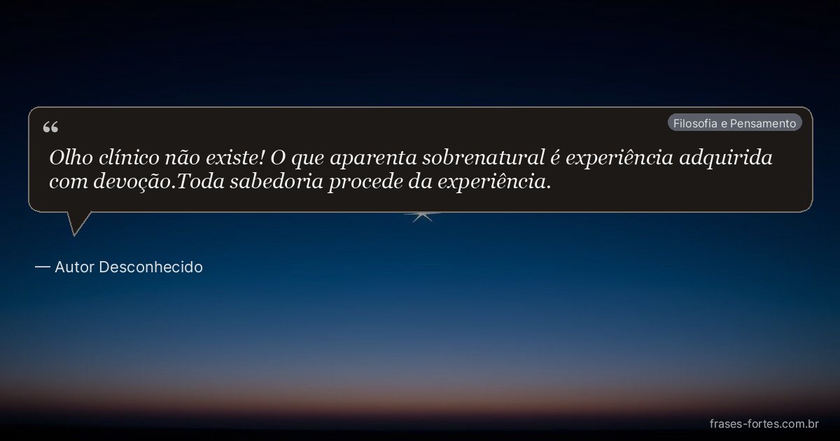 Frase de Autor Desconhecido